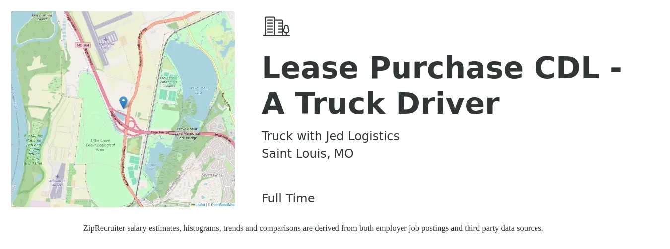 Truck with Jed Logistics job posting for a Lease Purchase CDL -A Truck Driver in Saint Louis, MO with a salary of $2,200 Weekly with a map of Saint Louis location.