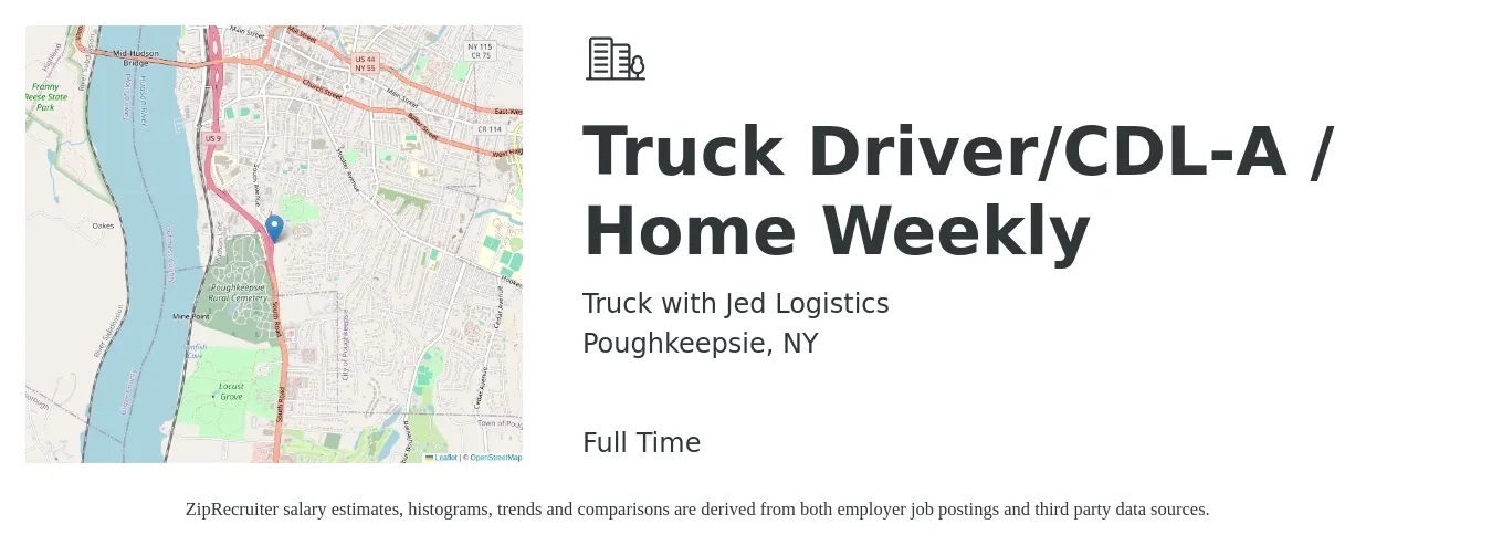 Truck with Jed Logistics job posting for a Truck Driver/CDL-A / Home Weekly in Poughkeepsie, NY with a salary of $1,300 to $1,400 Weekly with a map of Poughkeepsie location.