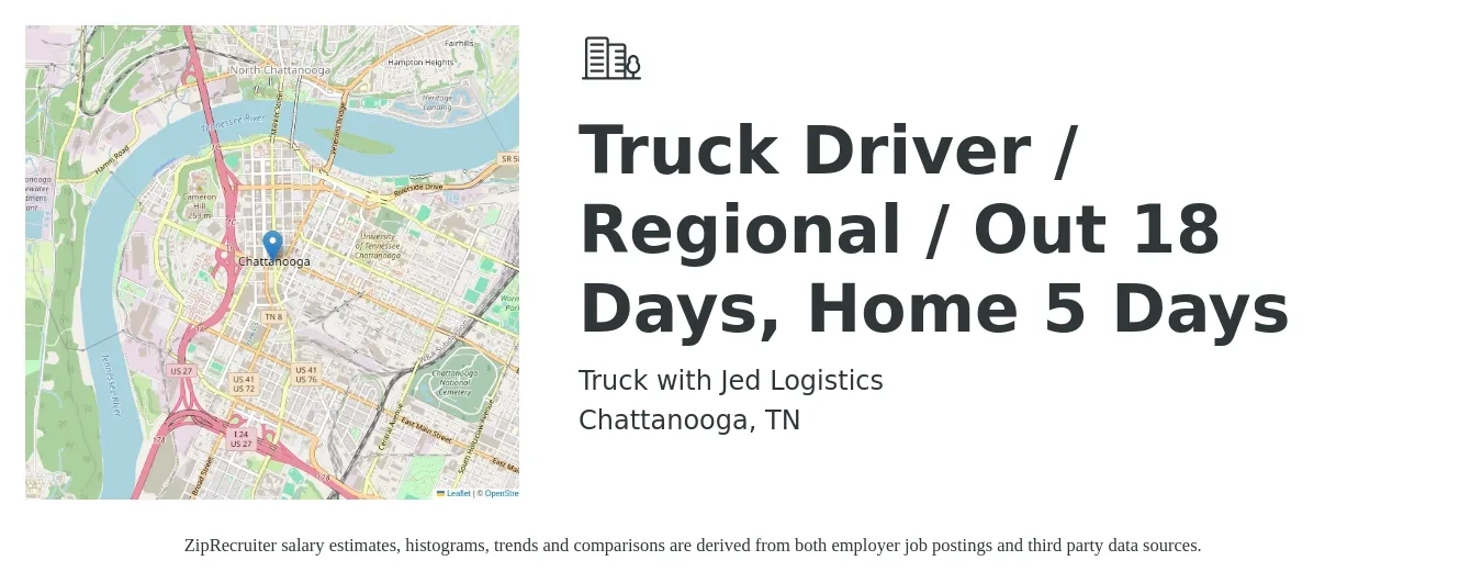 Truck with Jed Logistics job posting for a Truck Driver / Regional / Out 18 Days, Home 5 Days in Chattanooga, TN with a salary of $94,000 to $109,000 Yearly with a map of Chattanooga location.