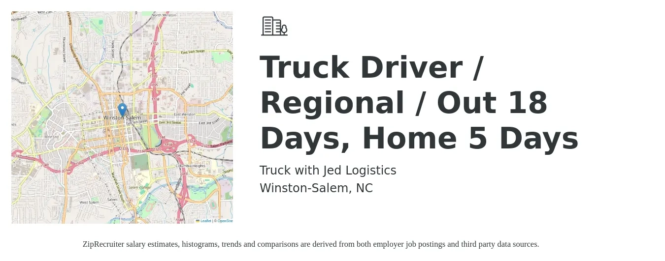 Truck with Jed Logistics job posting for a Truck Driver / Regional / Out 18 Days, Home 5 Days in Winston-Salem, NC with a salary of $94,000 to $109,000 Yearly with a map of Winston-Salem location.