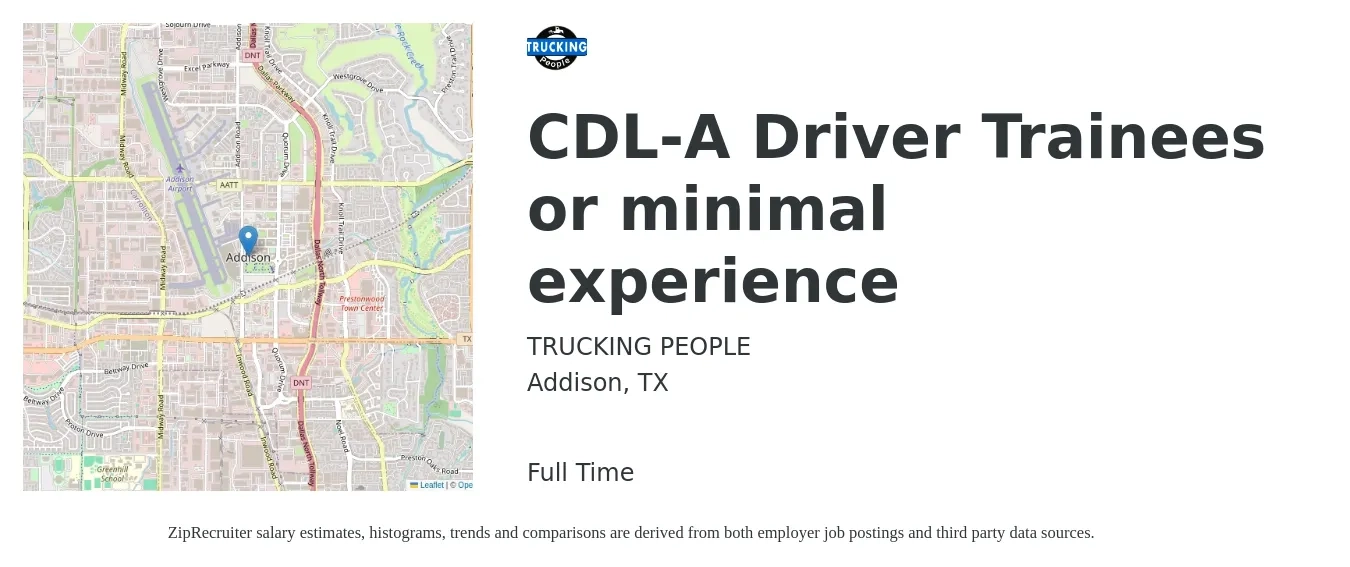 TRUCKING PEOPLE job posting for a CDL-A Driver Trainees or minimal experience in Addison, TX with a salary of $750 to $1,400 Weekly with a map of Addison location.