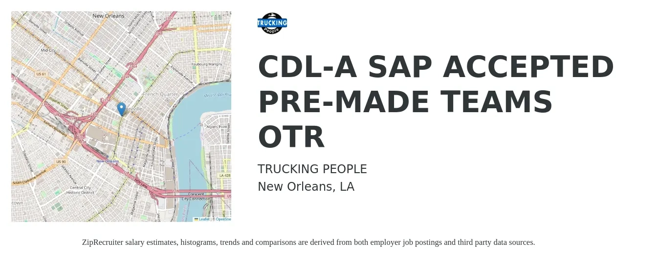 TRUCKING PEOPLE job posting for a CDL-A SAP ACCEPTED PRE-MADE TEAMS OTR in New Orleans, LA with a salary of $1,250 to $1,670 Weekly with a map of New Orleans location.
