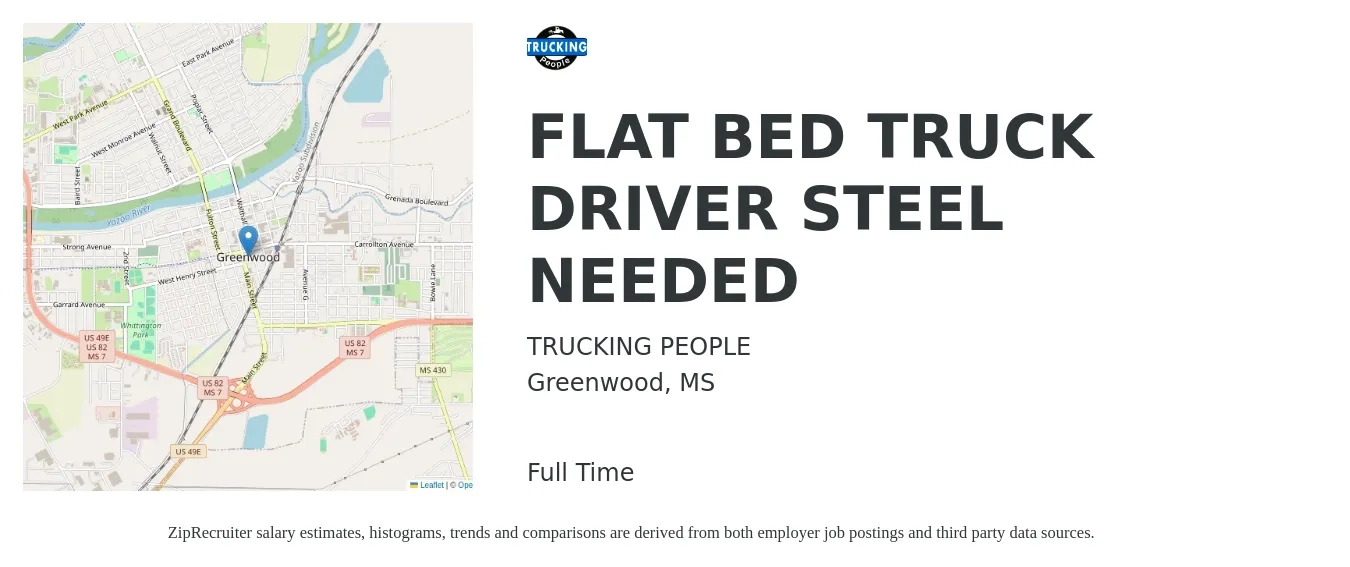 TRUCKING PEOPLE job posting for a FLAT BED TRUCK DRIVER STEEL NEEDED in Greenwood, MS with a salary of $1,030 to $1,490 Weekly with a map of Greenwood location.