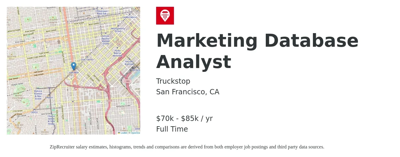 Truckstop job posting for a Marketing Database Analyst in San Francisco, CA with a salary of $70,000 to $85,000 Yearly with a map of San Francisco location.