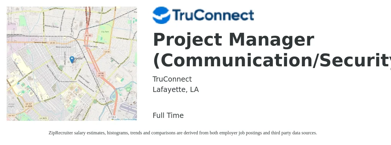 TruConnect job posting for a Project Manager (Communication/Security) in Lafayette, LA with a salary of $58,200 to $101,400 Yearly with a map of Lafayette location.