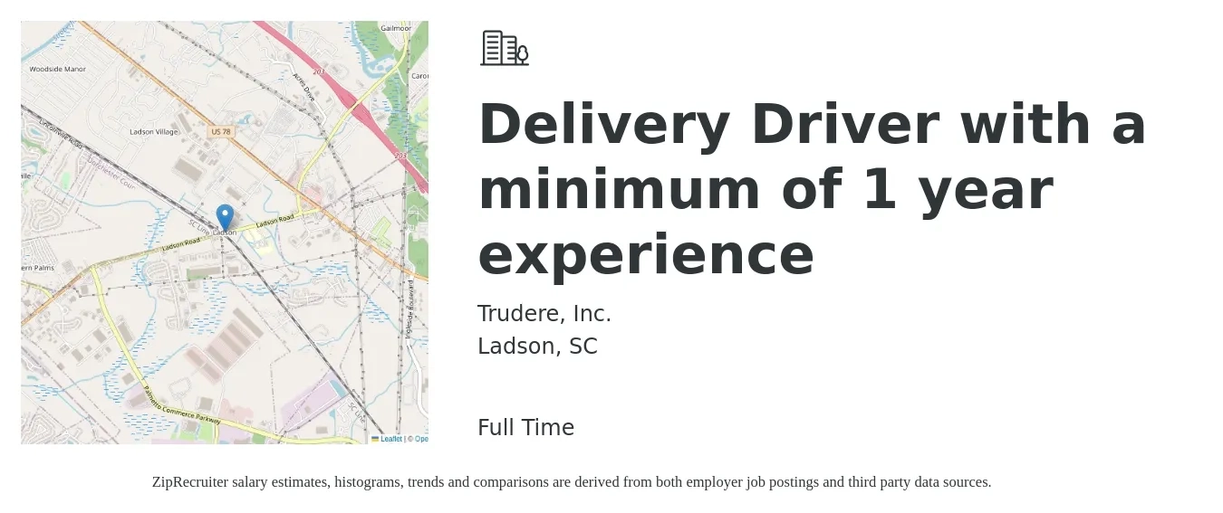 Trudere, Inc. job posting for a Delivery Driver with a minimum of 1 year experience in Ladson, SC with a salary of $130 to $170 Daily with a map of Ladson location.