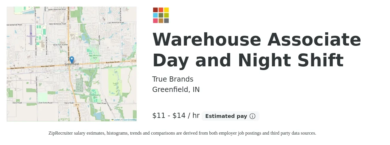True Brands job posting for a Warehouse Associate Day and Night Shift in Greenfield, IN with a salary of $12 to $15 Hourly with a map of Greenfield location.