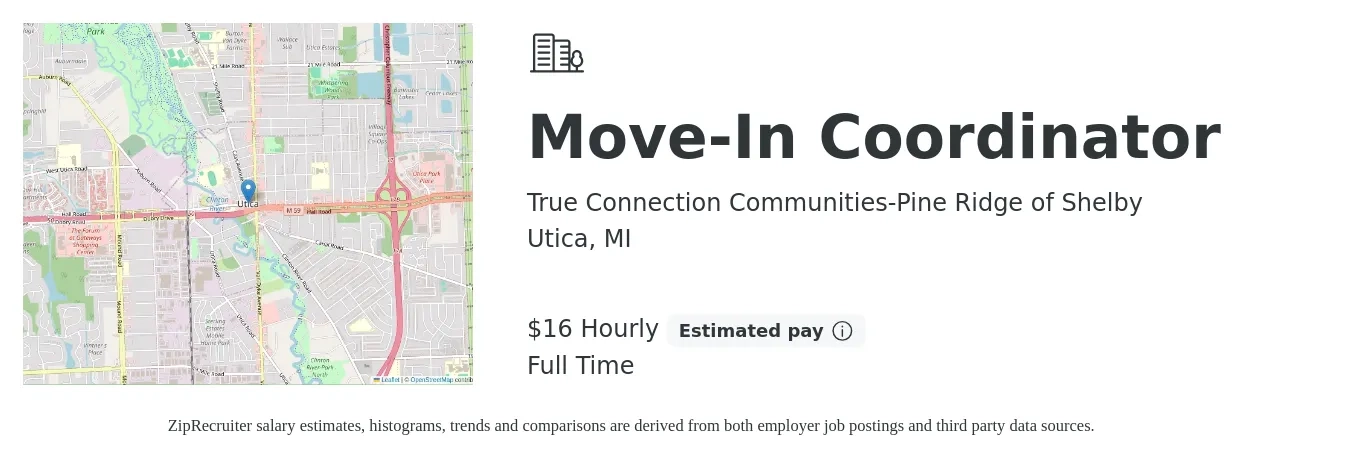 True Connection Communities-Pine Ridge of Shelby job posting for a Move-In Coordinator in Utica, MI with a salary of $17 Hourly with a map of Utica location.