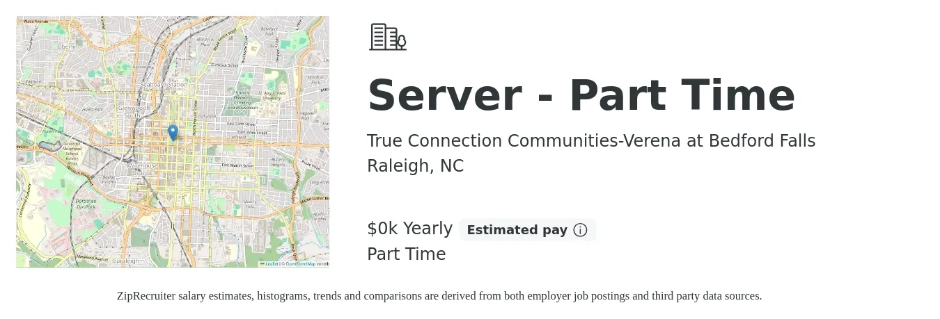 True Connection Communities-Verena at Bedford Falls job posting for a Server - Part Time in Raleigh, NC with a salary of $11 to $14 Yearly with a map of Raleigh location.