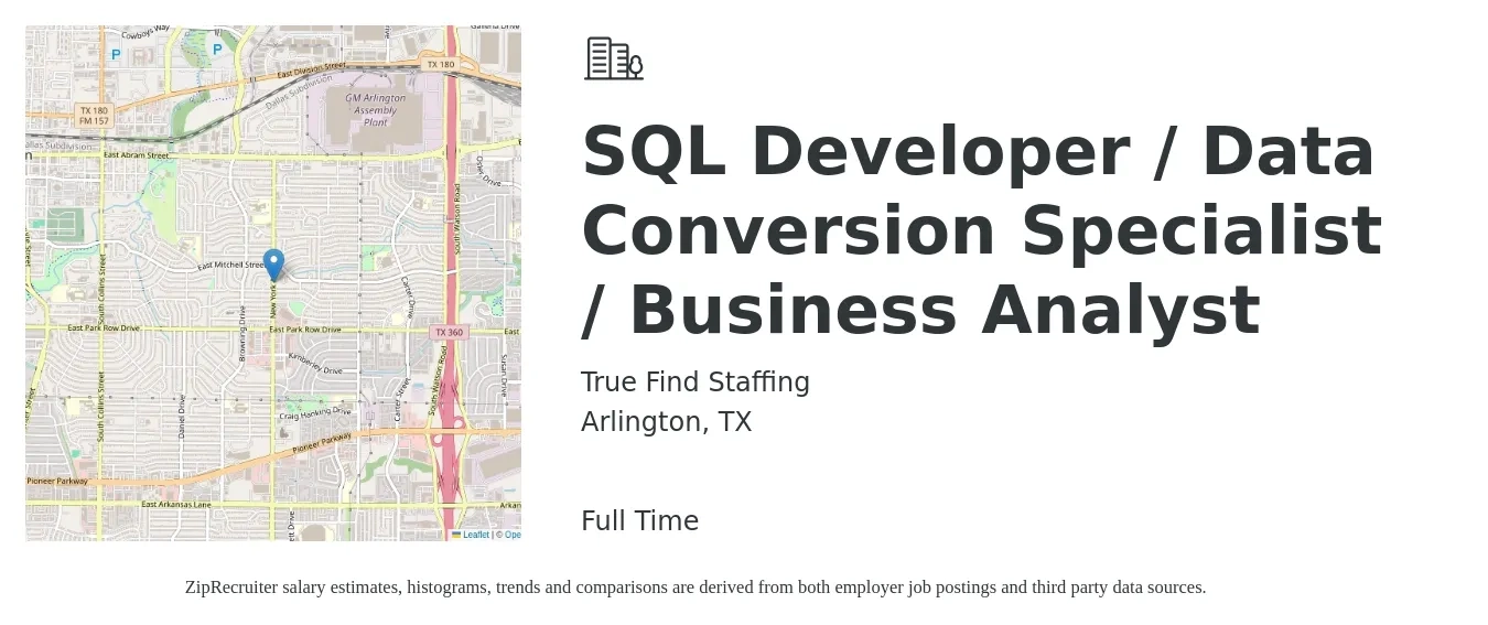 True Find Staffing job posting for a SQL Developer / Data Conversion Specialist / Business Analyst in Arlington, TX with a salary of $66,700 to $92,000 Yearly with a map of Arlington location.