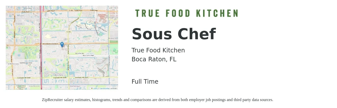 True Food Kitchen job posting for a Sous Chef in Boca Raton, FL with a salary of $47,400 to $64,100 Yearly with a map of Boca Raton location.