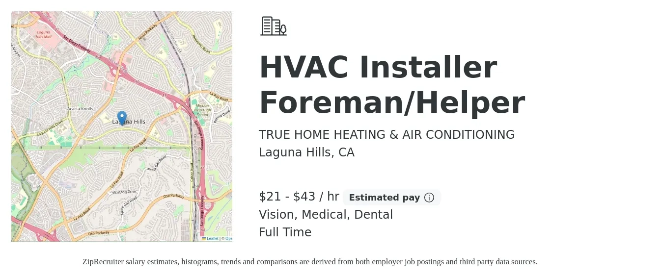 TRUE HOME HEATING & AIR CONDITIONING job posting for a HVAC Installer Foreman/Helper in Laguna Hills, CA with a salary of $22 to $45 Hourly and benefits including medical, pto, retirement, vision, dental, and life_insurance with a map of Laguna Hills location.