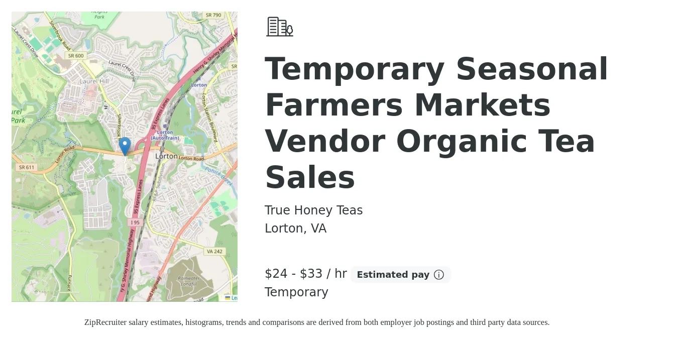 True Honey Teas job posting for a Temporary Seasonal Farmers Markets Vendor Organic Tea Sales in Lorton, VA with a salary of $25 to $35 Hourly with a map of Lorton location.