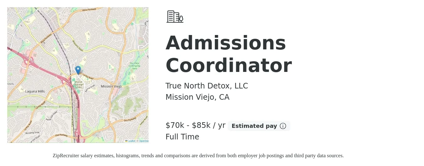 True North Detox, LLC job posting for a Admissions Coordinator in Mission Viejo, CA with a salary of $70,000 to $85,000 Yearly with a map of Mission Viejo location.