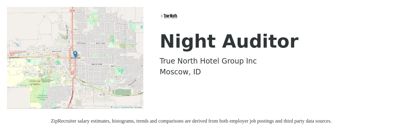 True North Hotel Group Inc job posting for a Night Auditor in Moscow, ID with a salary of $13 to $17 Hourly with a map of Moscow location.