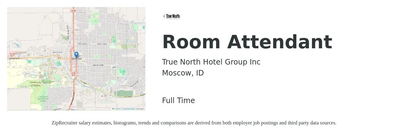 True North Hotel Group Inc job posting for a Room Attendant in Moscow, ID with a salary of $12 to $15 Hourly with a map of Moscow location.