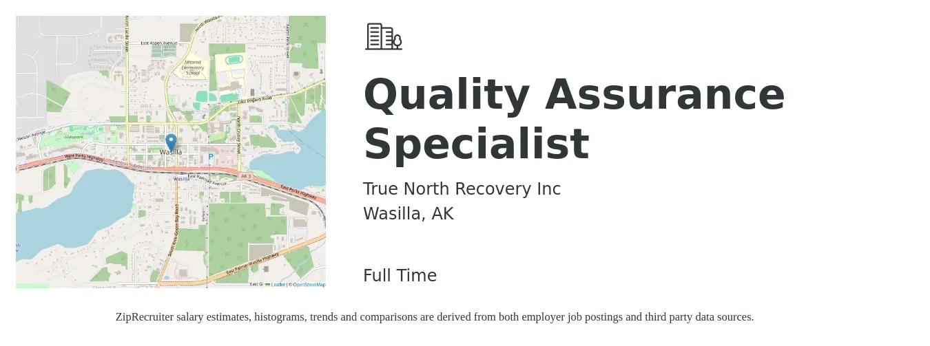 True North Recovery Inc job posting for a Quality Assurance Specialist in Wasilla, AK with a salary of $54,800 to $81,300 Yearly with a map of Wasilla location.