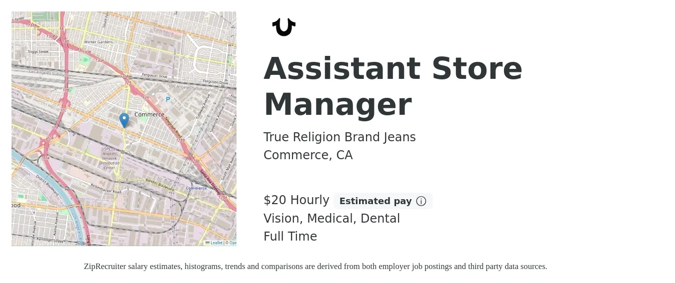 True Religion Brand Jeans job posting for a Assistant Store Manager in Commerce, CA with a salary of $21 Hourly and benefits including retirement, vision, dental, medical, and pto with a map of Commerce location.