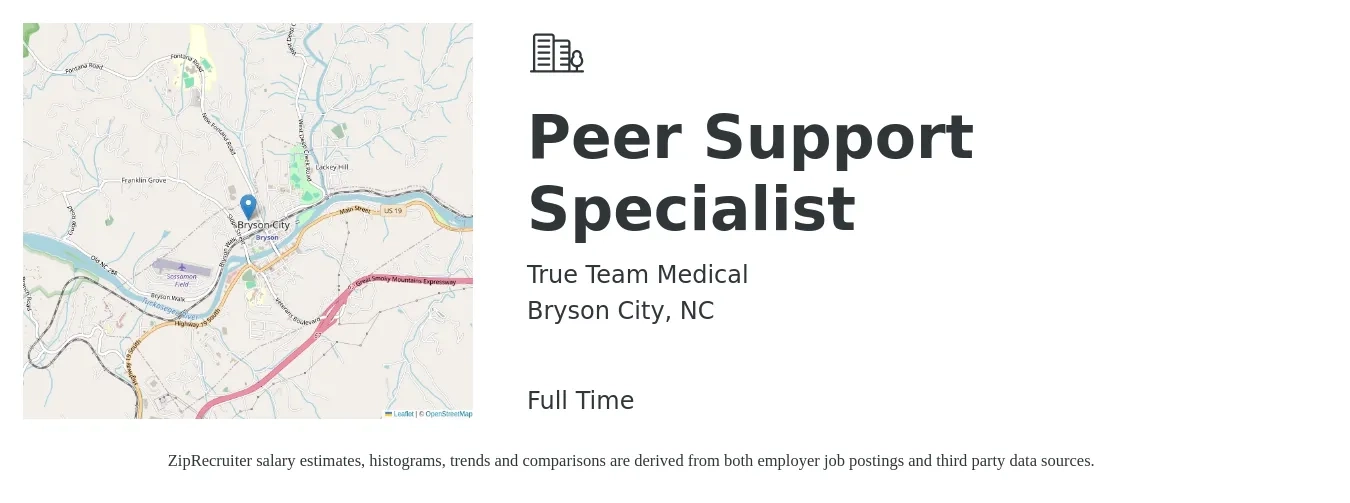True Team Medical job posting for a Peer Support Specialist in Bryson City, NC with a salary of $14 to $18 Hourly with a map of Bryson City location.