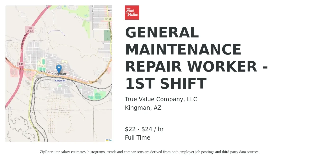 True Value Company, LLC job posting for a GENERAL MAINTENANCE REPAIR WORKER - 1ST SHIFT in Kingman, AZ with a salary of $23 to $25 Hourly with a map of Kingman location.