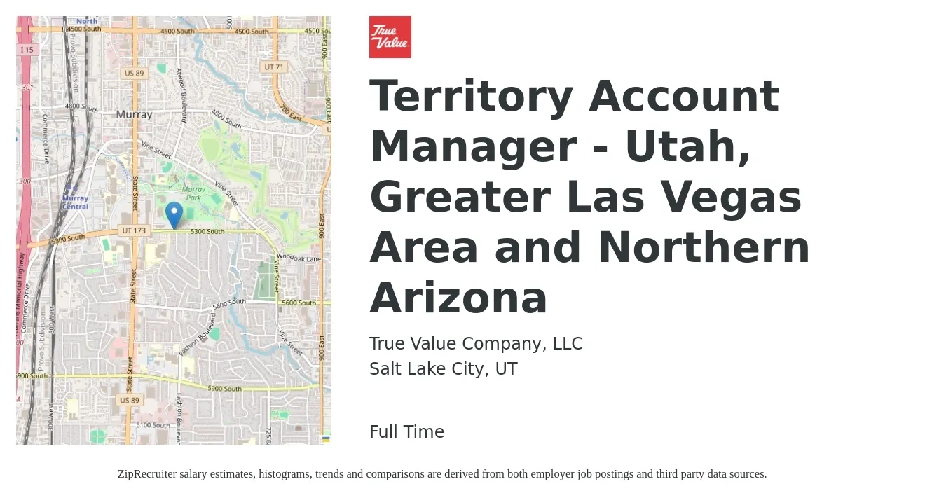 True Value Company, LLC job posting for a Territory Account Manager - Utah, Greater Las Vegas Area and Northern Arizona in Salt Lake City, UT with a salary of $60,500 to $177,100 Yearly with a map of Salt Lake City location.