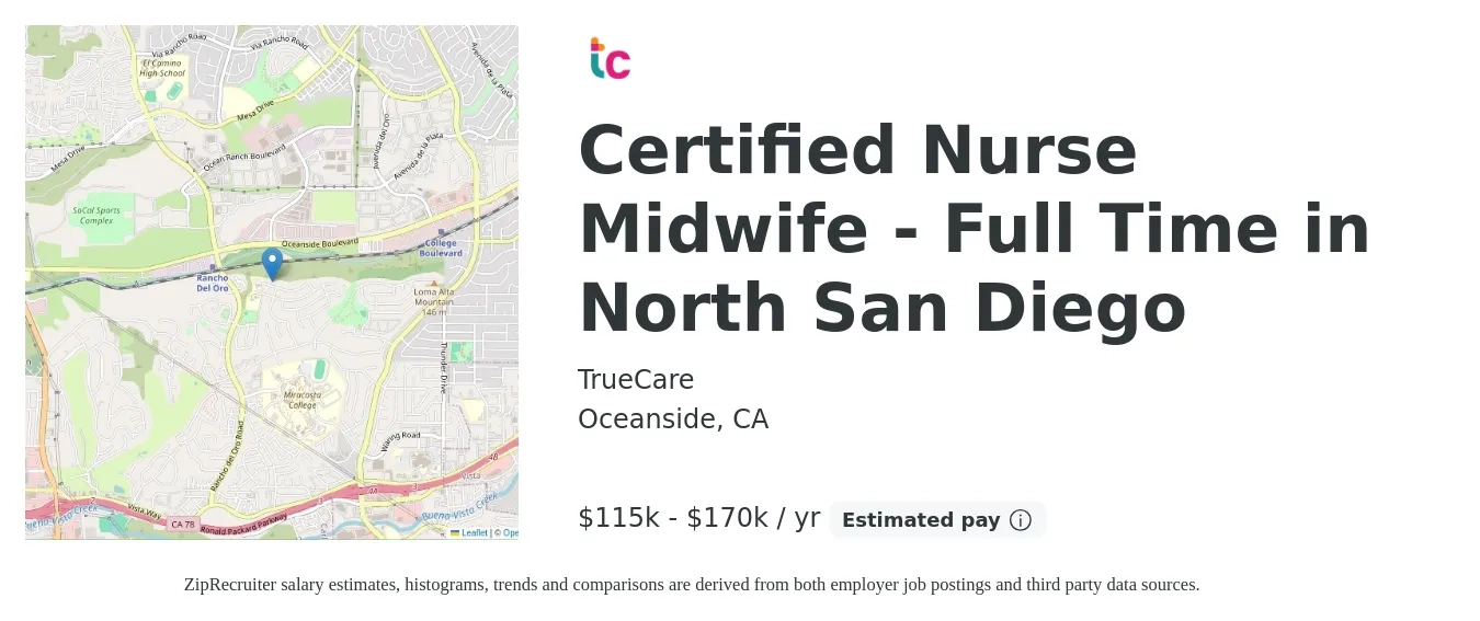 TrueCare job posting for a Certified Nurse Midwife - Full Time in North San Diego in Oceanside, CA with a salary of $115,000 to $170,000 Yearly with a map of Oceanside location.