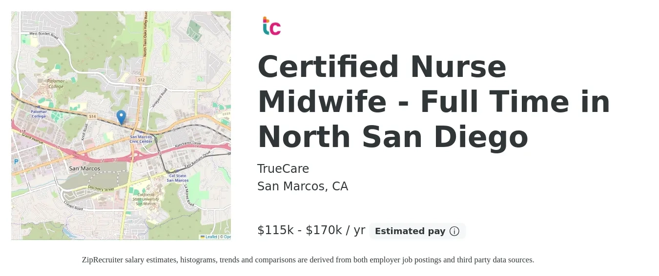TrueCare job posting for a Certified Nurse Midwife - Full Time in North San Diego in San Marcos, CA with a salary of $115,000 to $170,000 Yearly with a map of San Marcos location.