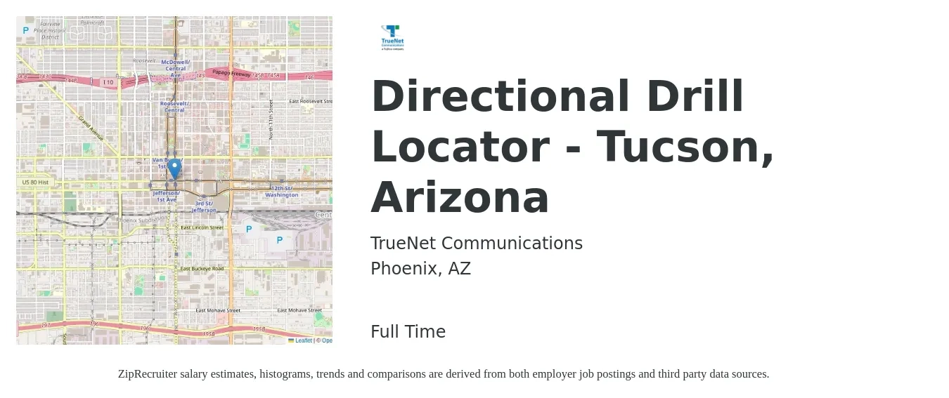 TrueNet Communications job posting for a Directional Drill Locator - Tucson, Arizona in Phoenix, AZ with a salary of $23 to $29 Hourly with a map of Phoenix location.