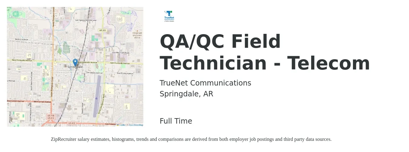 TrueNet Communications job posting for a QA/QC Field Technician - Telecom in Springdale, AR with a salary of $16 to $21 Hourly with a map of Springdale location.