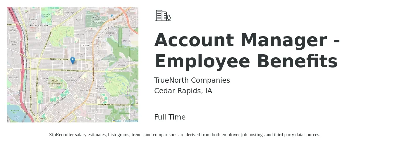 TrueNorth Companies job posting for a Account Manager - Employee Benefits in Cedar Rapids, IA with a salary of $65,000 to $95,000 Yearly with a map of Cedar Rapids location.