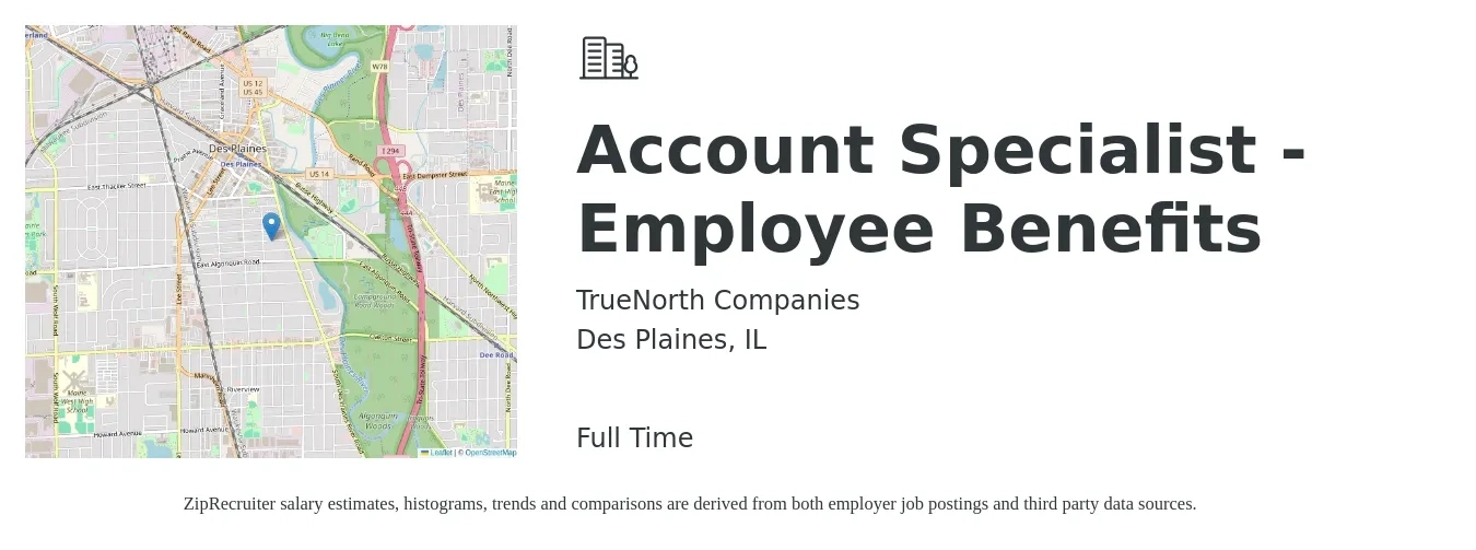 TrueNorth Companies job posting for a Account Specialist - Employee Benefits in Des Plaines, IL with a salary of $18 to $25 Hourly with a map of Des Plaines location.