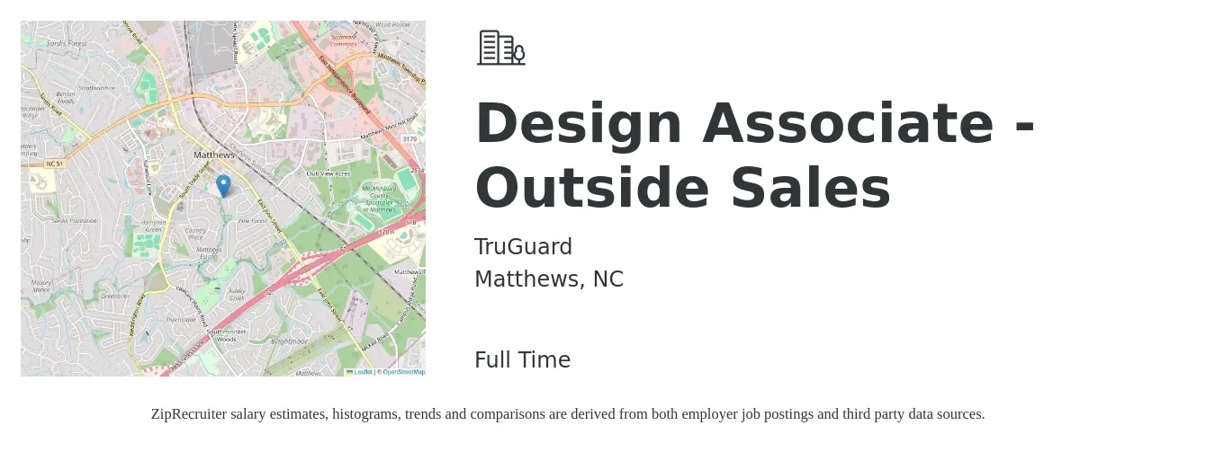 TruGuard job posting for a Design Associate - Outside Sales in Matthews, NC with a salary of $80,000 to $100,000 Yearly with a map of Matthews location.