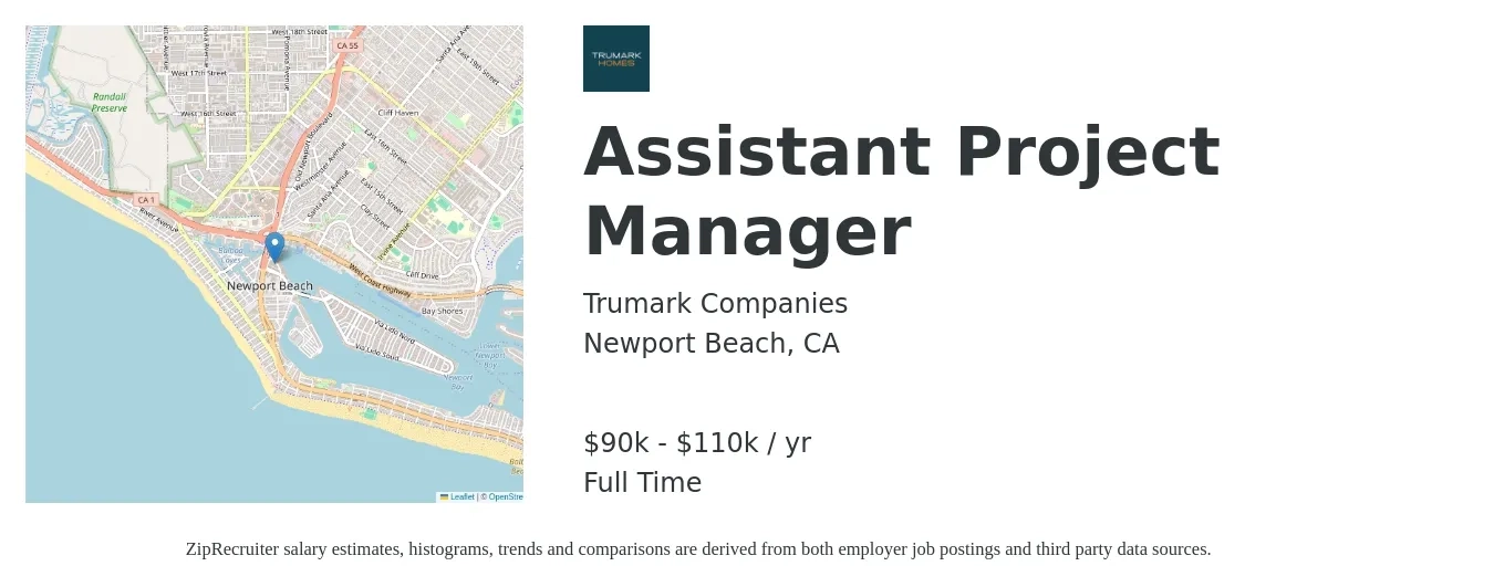 Trumark Companies job posting for a Assistant Project Manager in Newport Beach, CA with a salary of $90,000 to $110,000 Yearly with a map of Newport Beach location.