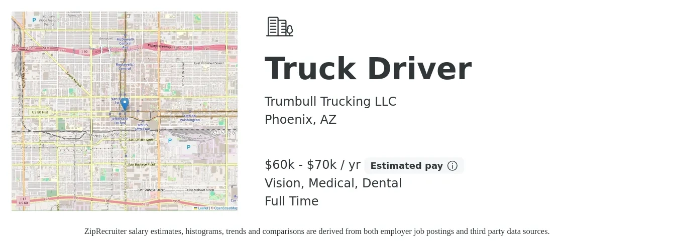 Trumbull Trucking LLC job posting for a Truck Driver in Phoenix, AZ with a salary of $60,000 to $70,000 Yearly and benefits including vision, dental, life_insurance, and medical with a map of Phoenix location.