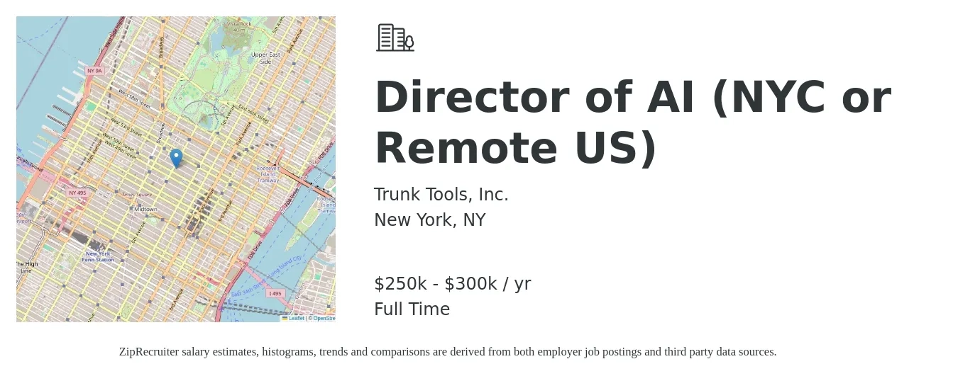 Trunk Tools, Inc. job posting for a Director of AI (NYC or Remote US) in New York, NY with a salary of $250,000 to $300,000 Yearly with a map of New York location.