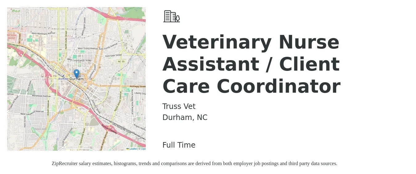 Truss Vet job posting for a Veterinary Nurse Assistant / Client Care Coordinator in Durham, NC with a salary of $15 to $19 Hourly with a map of Durham location.