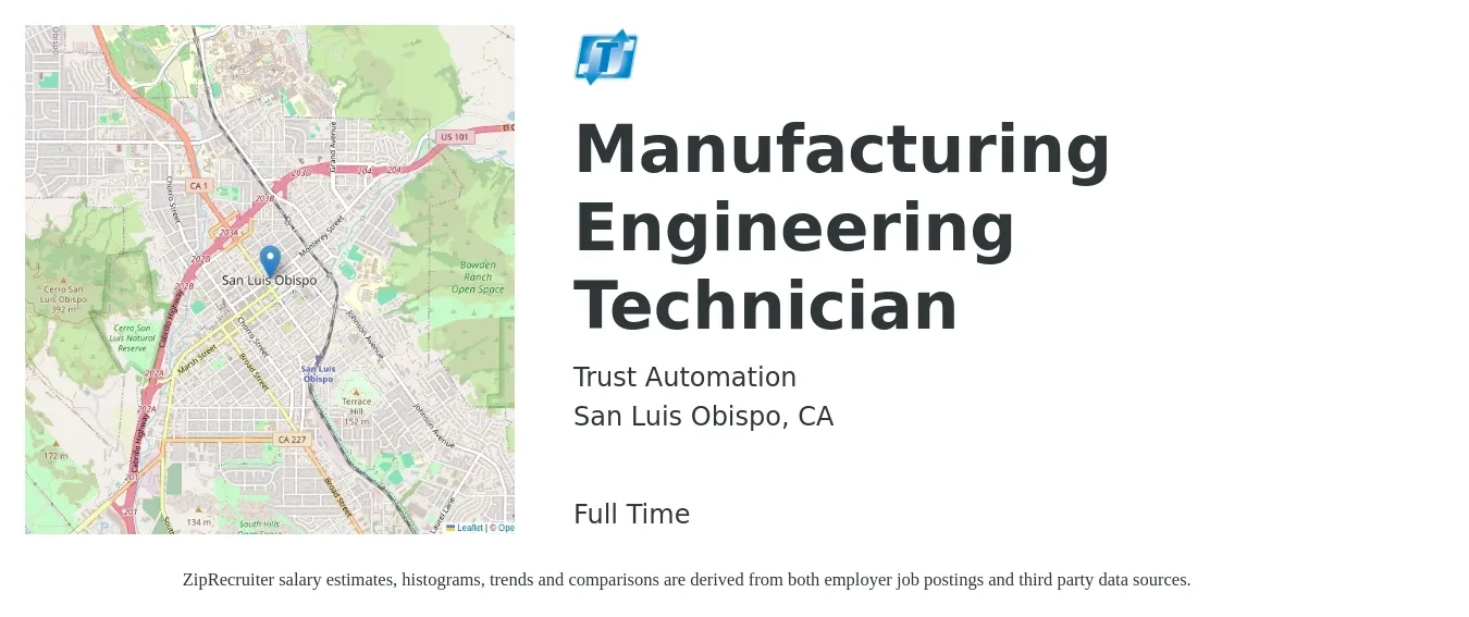 Trust Automation job posting for a Manufacturing Engineering Technician in San Luis Obispo, CA with a salary of $26 to $37 Hourly with a map of San Luis Obispo location.