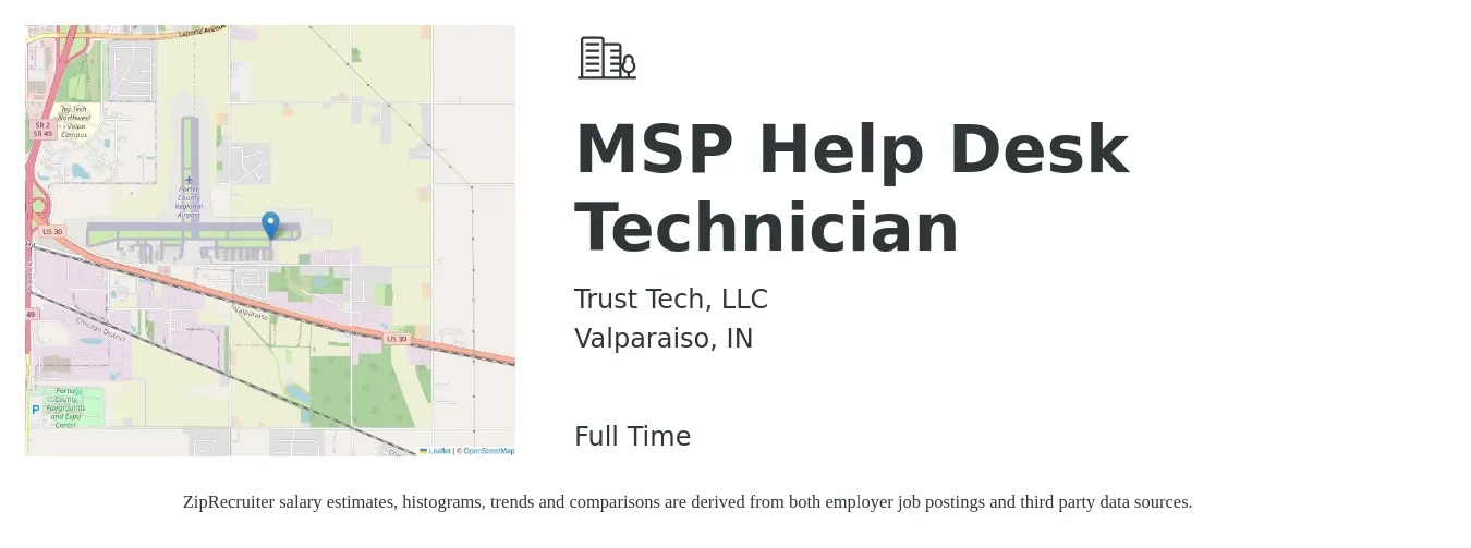 Trust Tech, LLC job posting for a MSP Help Desk Technician in Valparaiso, IN with a salary of $20 to $27 Hourly with a map of Valparaiso location.