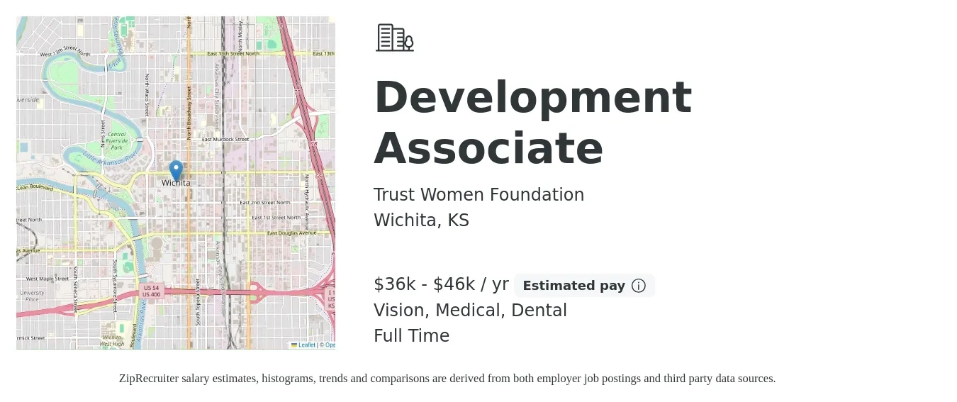 Trust Women Foundation job posting for a Development Associate in Wichita, KS with a salary of $36,000 to $46,000 Yearly and benefits including life_insurance, medical, pto, vision, and dental with a map of Wichita location.