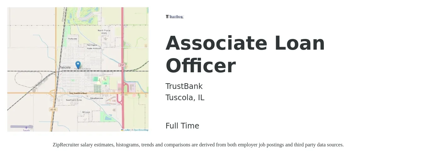 TrustBank job posting for a Associate Loan Officer in Tuscola, IL with a salary of $50,400 to $59,500 Yearly with a map of Tuscola location.