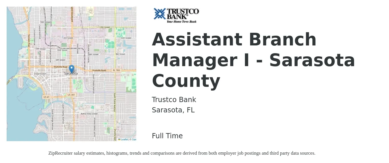 Trustco Bank job posting for a Assistant Branch Manager I - Sarasota County in Sarasota, FL with a salary of $44,000 to $60,900 Yearly with a map of Sarasota location.
