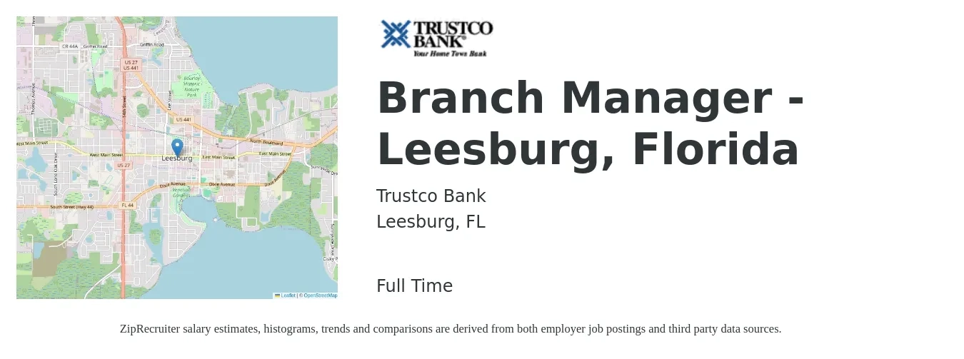Trustco Bank job posting for a Branch Manager - Leesburg, Florida in Leesburg, FL with a salary of $50,600 to $76,300 Yearly with a map of Leesburg location.