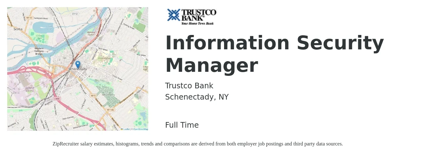 Trustco Bank job posting for a Information Security Manager in Schenectady, NY with a salary of $106,900 to $155,300 Yearly with a map of Schenectady location.