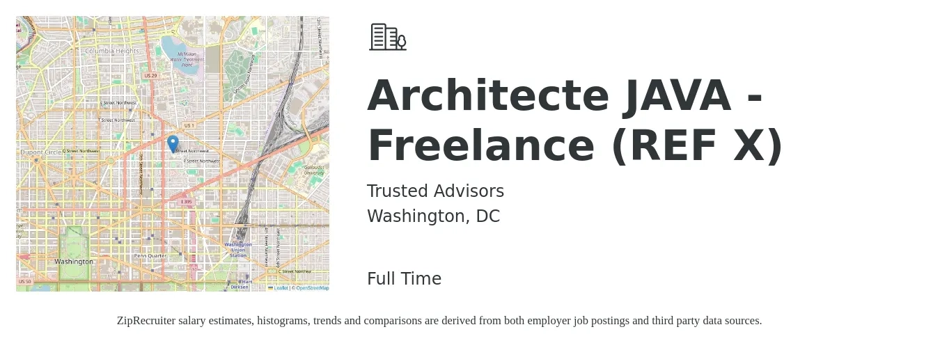 Trusted Advisors job posting for a Architecte JAVA - Freelance (REF X) in Washington, DC with a salary of $71 to $96 Hourly with a map of Washington location.