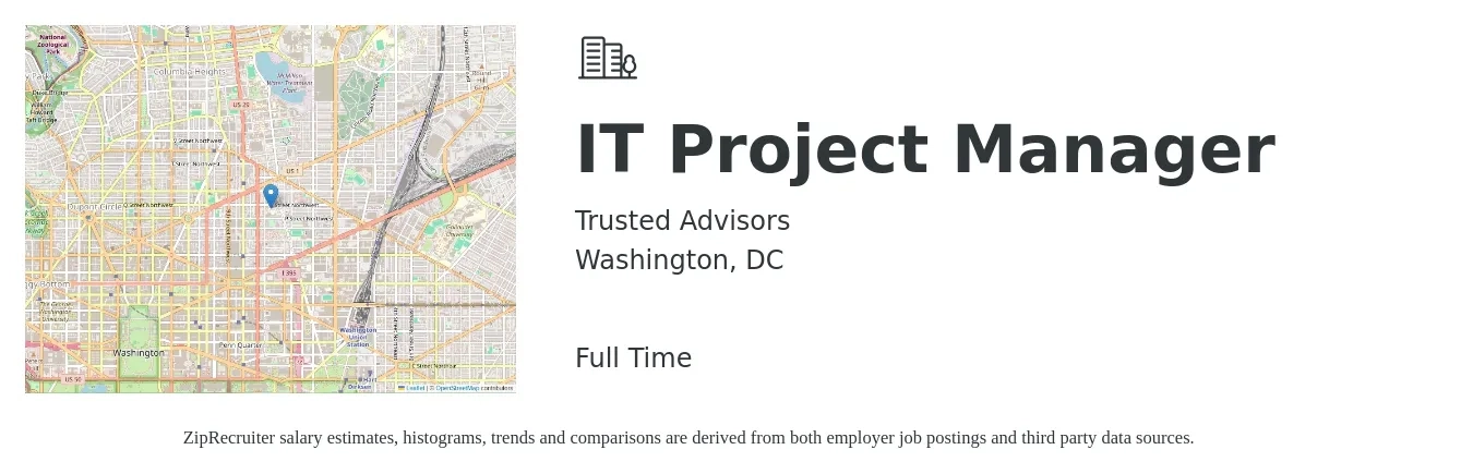 Trusted Advisors job posting for a IT Project Manager in Washington, DC with a salary of $111,600 to $131,900 Yearly with a map of Washington location.