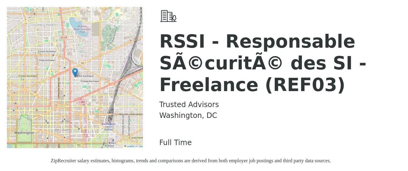 Trusted Advisors job posting for a RSSI - Responsable Sécurité des SI - Freelance (REF03) in Washington, DC with a salary of $28 to $73 Hourly with a map of Washington location.