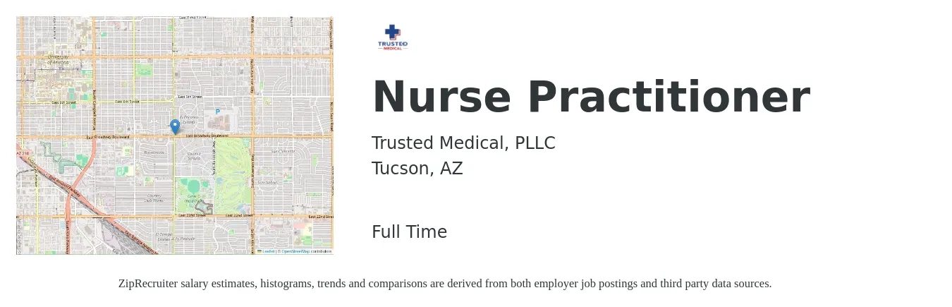 Trusted Medical, PLLC job posting for a Nurse Practitioner in Tucson, AZ with a salary of $92,800 to $129,000 Yearly with a map of Tucson location.