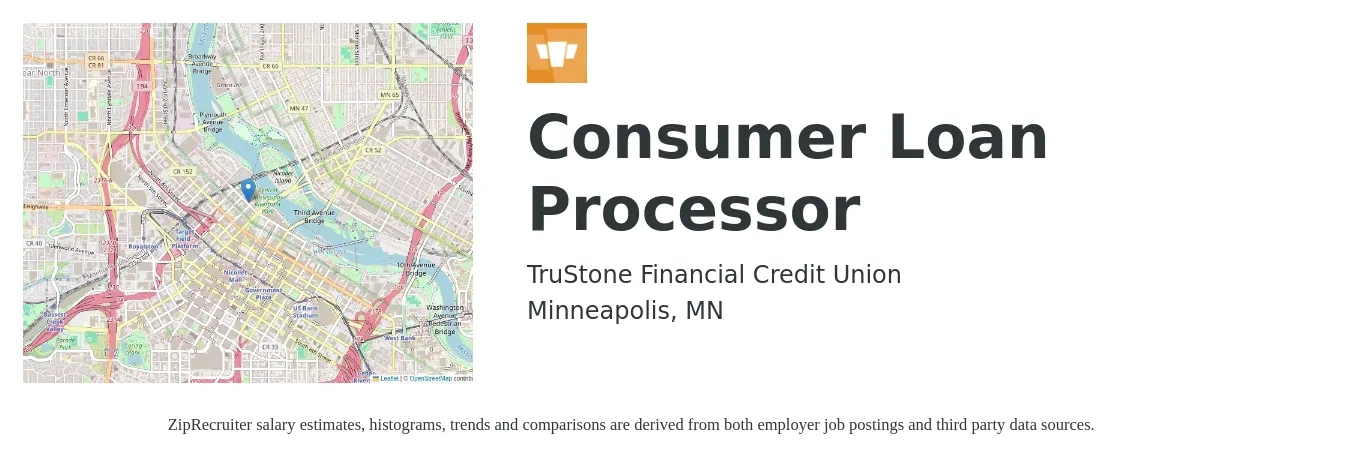 TRUSTONE FINANCIAL CREDIT UNION job posting for a Consumer Loan Processor in Minneapolis, MN with a salary of $20 to $25 Hourly with a map of Minneapolis location.