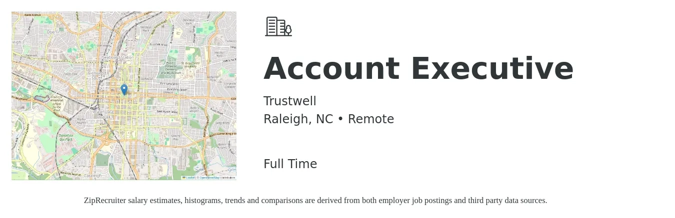 Trustwell job posting for a Account Executive in Raleigh, NC with a salary of $52,500 to $92,300 Yearly with a map of Raleigh location.
