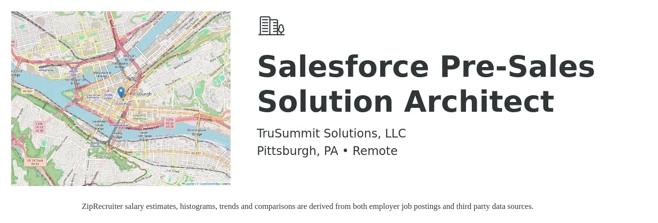 TruSummit Solutions, LLC job posting for a Salesforce Pre-Sales Solution Architect in Pittsburgh, PA with a salary of $121,400 to $139,800 Yearly with a map of Pittsburgh location.